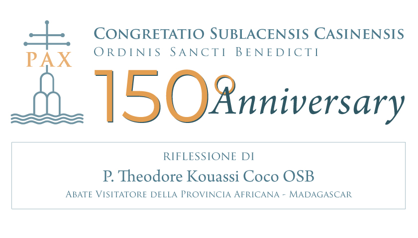 150° della Congregazione · Riflessione dell’abate Theodore Kouassi Coco